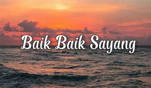 Lirik Lagu Baik Baik Sayang Wali Band Ivan Sany Lyrics